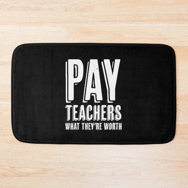 Item preview, Pay Teachers | Teacher | Teaching | Teach | School | Educate designed and sold by ShoniwDesigns.