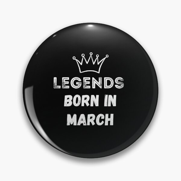 Item preview, Legends are born in March | Birthday | best month v2 designed and sold by General-Corner.