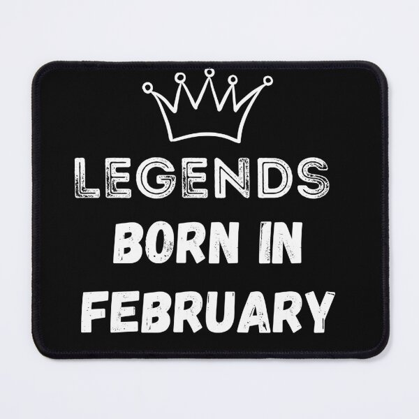 Item preview, Legends are born in February | Birthday | best month v2 designed and sold by General-Corner.