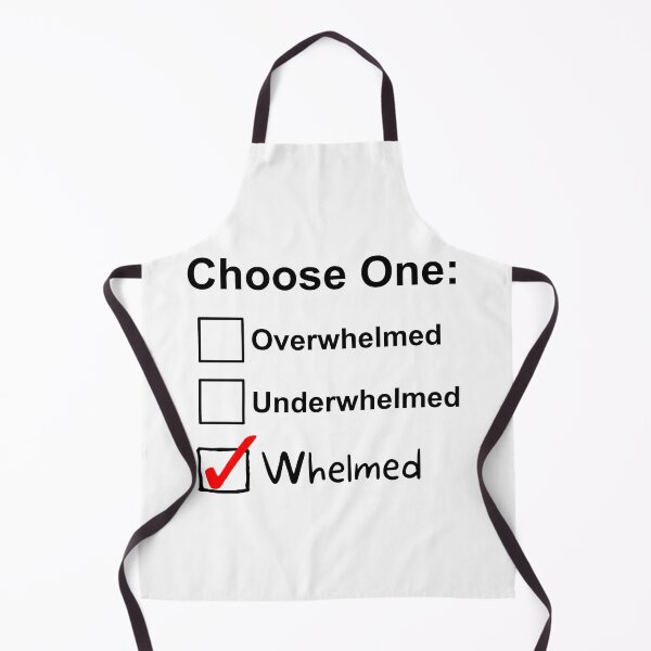 Item preview, Choose One Feeling!  Overwhelmed, Underwhelmed, or Otherwise! designed and sold by Smorano7.