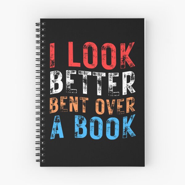 Item preview, I look better bent over a book designed and sold by Insideout-999.