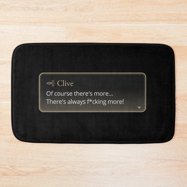 Item preview, Of course there's more - Clive Rosfield Quote designed and sold by MogsterMemes.
