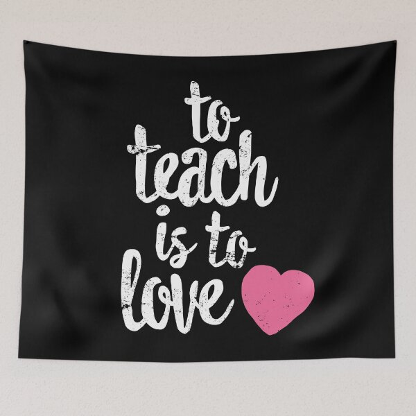 Item preview, Teacher T-Shirt, To Teach Is To Love Valentine's Day Gift designed and sold by 14thFloor.