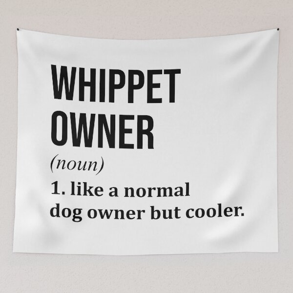Item preview, Whippet Dog Owner Definition designed and sold by XCIV.