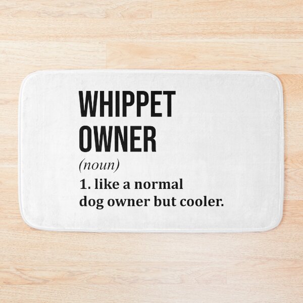 Item preview, Whippet Dog Owner Definition designed and sold by XCIV.