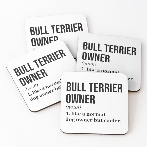 Item preview, Bull Terrier Dog Owner Definition designed and sold by XCIV.