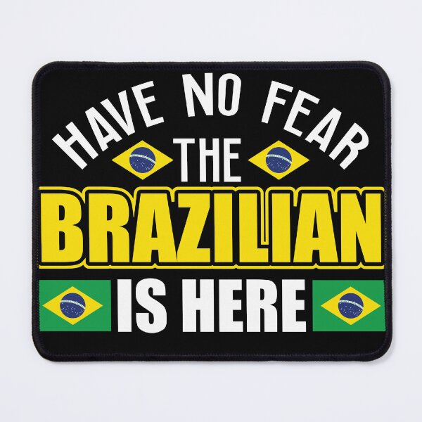 Item preview, Have No Fear The Brazilian is Here Patriotic Design designed and sold by obedtheartist.