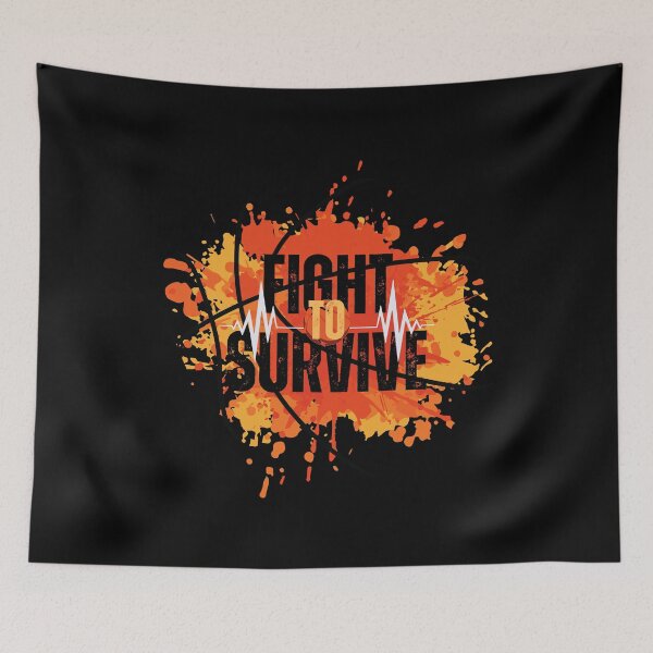 Item preview, Fight to Survive designed and sold by DesignArtEmpire.