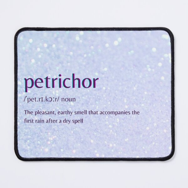 Item preview, Petrichor definition Word definition Dictionary entry designed and sold by SyncopeMars.