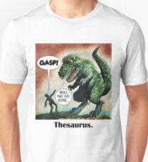 The only surviving dinosaur: Thesaurus Unisex T-Shirt