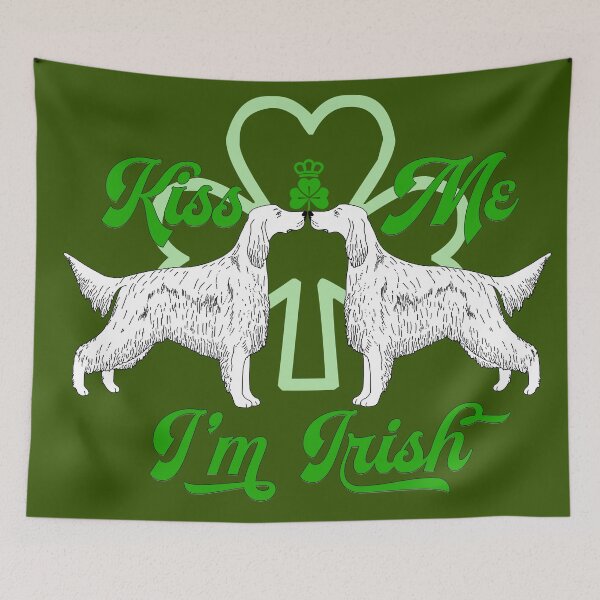 Item preview, Kiss Me - I'm Irish (setter) designed and sold by aheadgraphics.