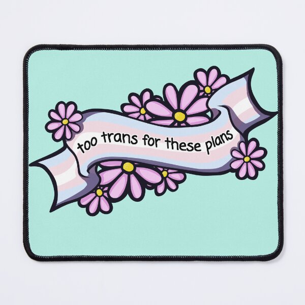 Item preview, Too Trans For These Plans designed and sold by querulousArt.