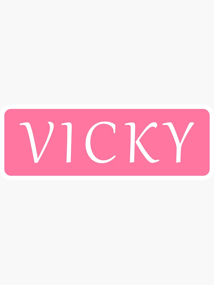 Name Vicky Stickers for Sale | Redbubble