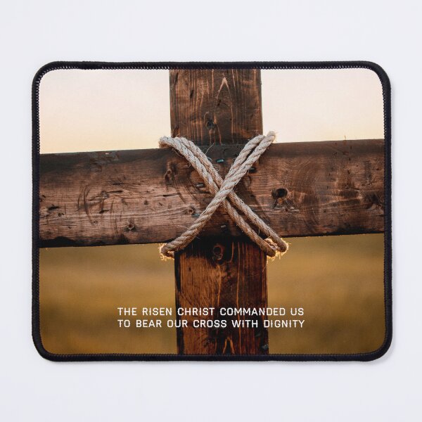 Item preview, The risen Christ commanded us to bear our cross with dignity.  designed and sold by Christ-Risen.