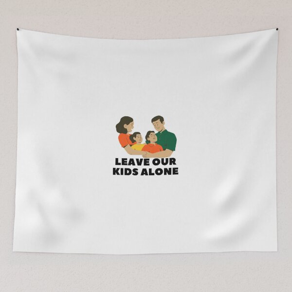 Item preview, Leave Our Kids Alone  designed and sold by TeeArtillery.
