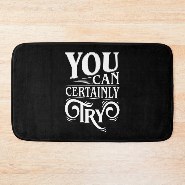 Item preview, You Can Certainly Try Typography designed and sold by pixeptional.