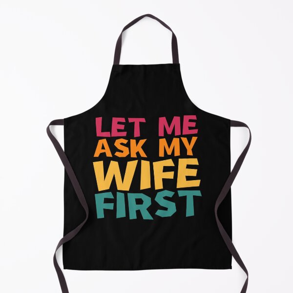 Item preview, let me ask my wife first designed and sold by manandi1.