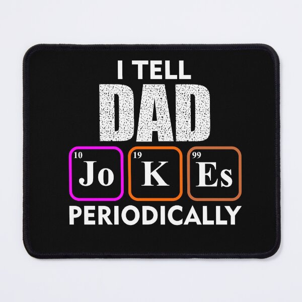 Item preview, I Tell Dad Jokes Periodically - T-shirt design - Sticker Redbubble designed and sold by bluehatgraphics.