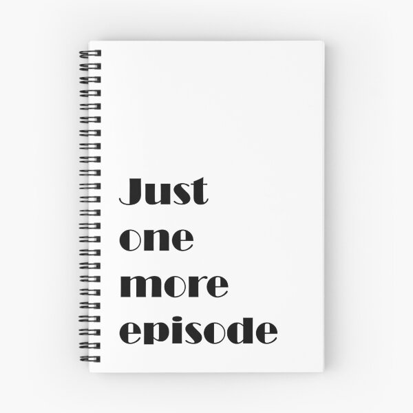 Item preview, Just one more episode designed and sold by october-lady.