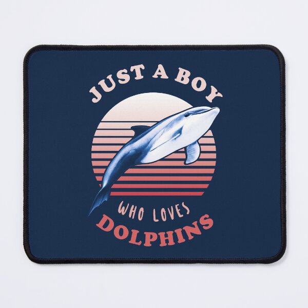 Item preview, Just A Boy Who Loves Dolphins designed and sold by TMBTM.