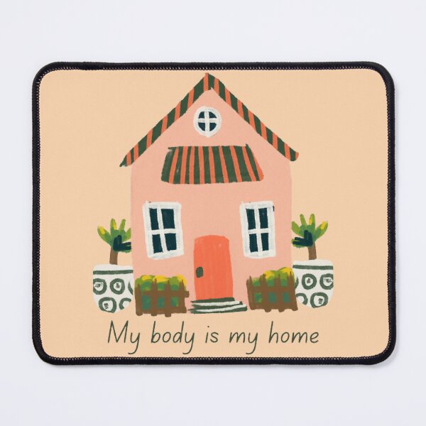 Item preview, My body is my home designed and sold by EDrecovery.