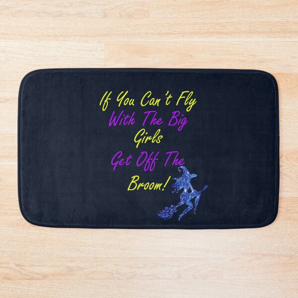 Item preview, If You Can't Fly With The Big Girls Get Off The Broom! Funny Quote Sassy Witch designed and sold by Cute & Sassy Custom Gifting Boutiques.