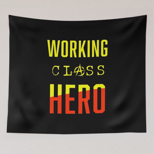 Item preview, working class hero designed and sold by Go Easy Apparel.