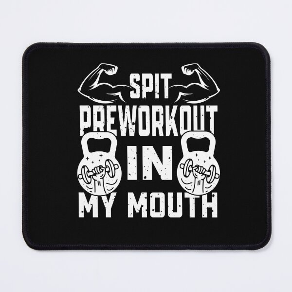 Item preview, Funny Gym Workout Quote Spit Preworkout In My Mouth Sarcastic Bodybuilding design for your favorite gym partner designed and sold by saadabs.