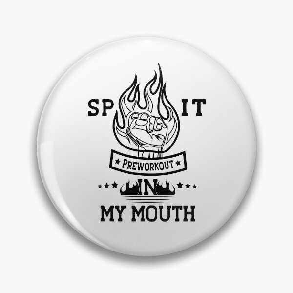 Item preview, Funny Gym Workout Quote Spit Preworkout In My Mouth Sarcastic Bodybuilding design for your favorite gym partner designed and sold by saadabs.