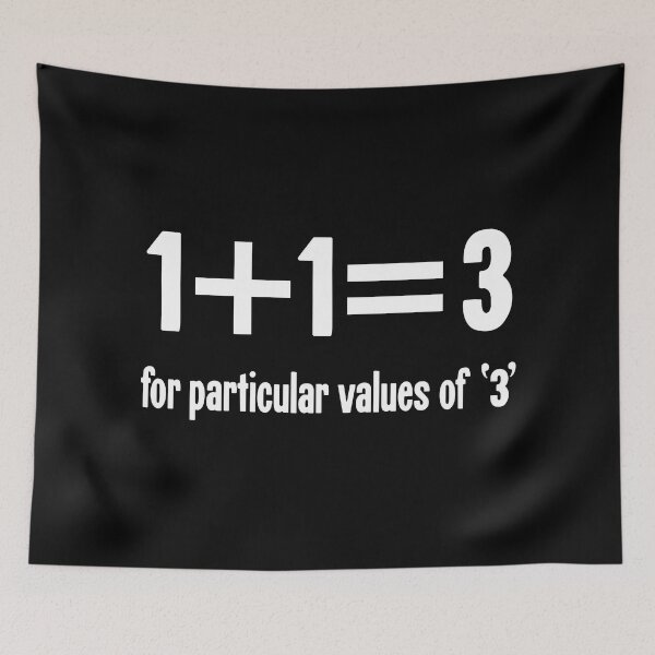 Item preview, 1 + 1 = 3 For Particular Values of 3 designed and sold by Good-Looking Corpse.