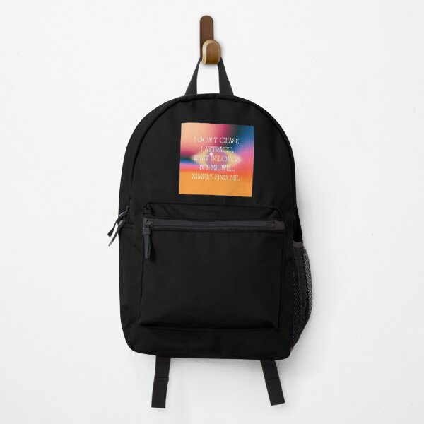 Item preview, I Don't Chase. I Attract. What Belongs To Me Will Simply Find Me. designed and sold by patcci.