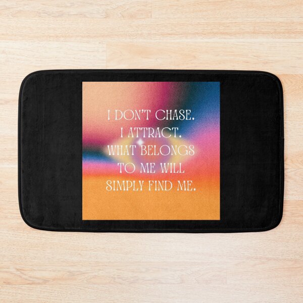 Item preview, I Don't Chase. I Attract. What Belongs To Me Will Simply Find Me. designed and sold by patcci.