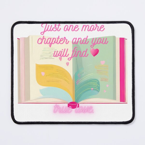 Item preview, Just one more chapter and you will find true love. designed and sold by uthent.