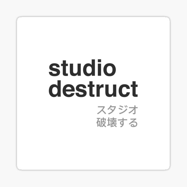 Studio Destruct with Japanese Letters BLACK Sticker