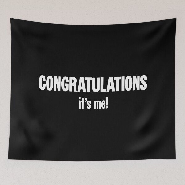 Item preview, Congratulations: It's Me! designed and sold by Good-Looking Corpse.