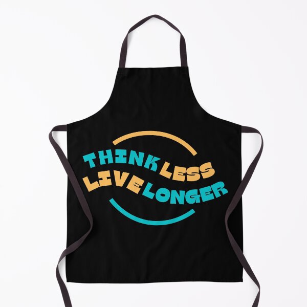 Item preview, Think less live longer designed and sold by motivationhood.
