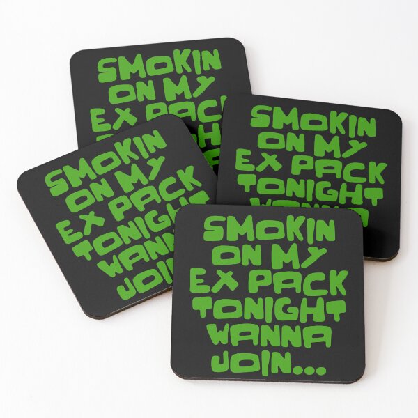 Item preview, SMOKING ON MY EX PACK TONIGHT WANNA JOIN designed and sold by WeGotThat.