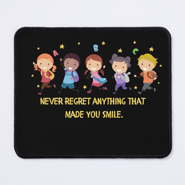 Item preview, Never Regret Anything That Made You Smile designed and sold by ArtBeLife.