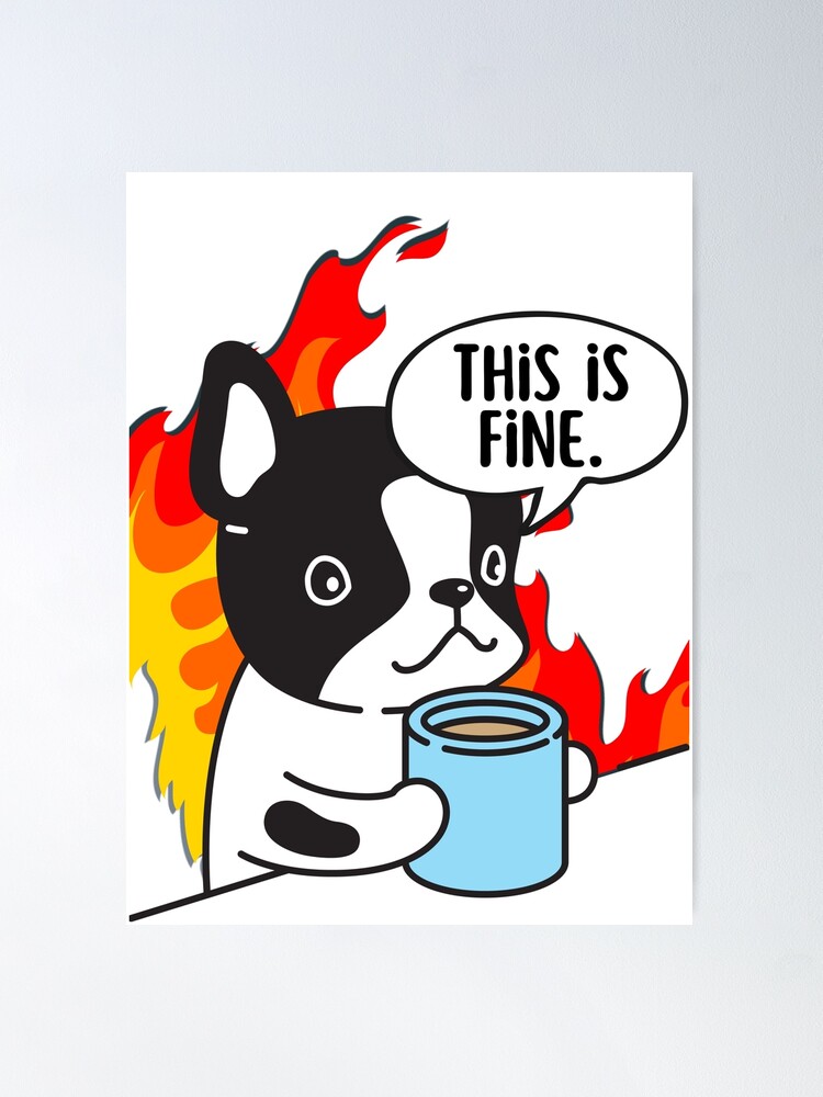 This is Fine Dog Poster Funny Memes Funny Present Meme Poster Funny Poster  Meme Memes Poster Printable Poster 