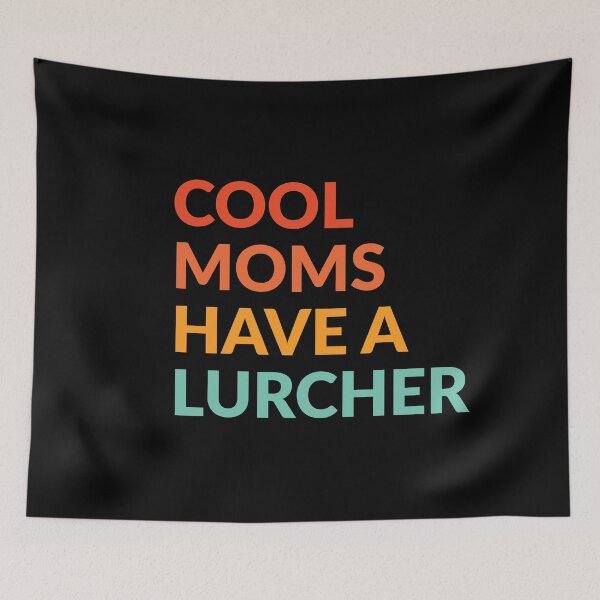 Item preview, Cool Moms Have Lurcher Dog Pride Gift  designed and sold by Guarddogdrive.