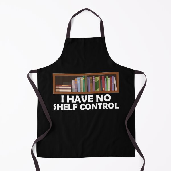Item preview, Book Lover I Have No Shelf Control Reader designed and sold by KD Merch.