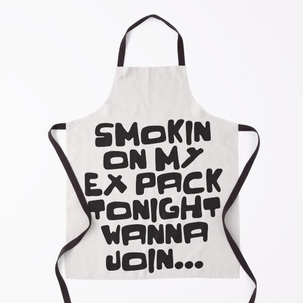 Item preview, SMOKING ON MY EX PACK TONIGHT WANNA JOIN designed and sold by WeGotThat.