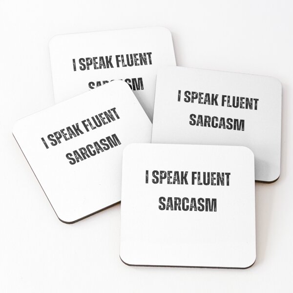 Item preview, "I speak fluent sarcasm" designed and sold by TheArtAlchemy.