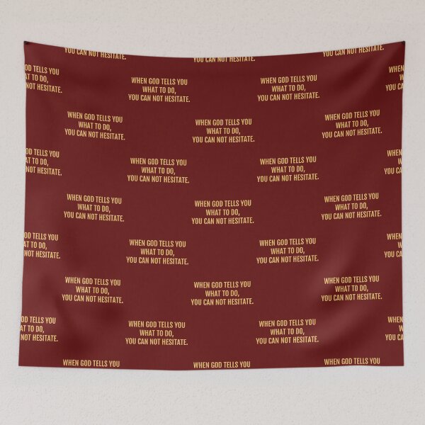 Item preview, When God tells you what to do, you can not hesitate. designed and sold by La Loca.