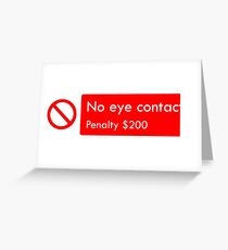 NO EYE CONTACT Greeting Card