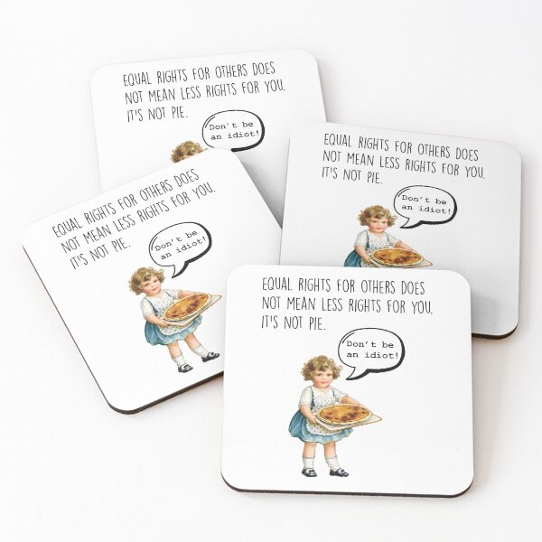 Item preview, Equal Rights for All - Don't be an Idiot, It's not Pie designed and sold by ToadsWorkshop.