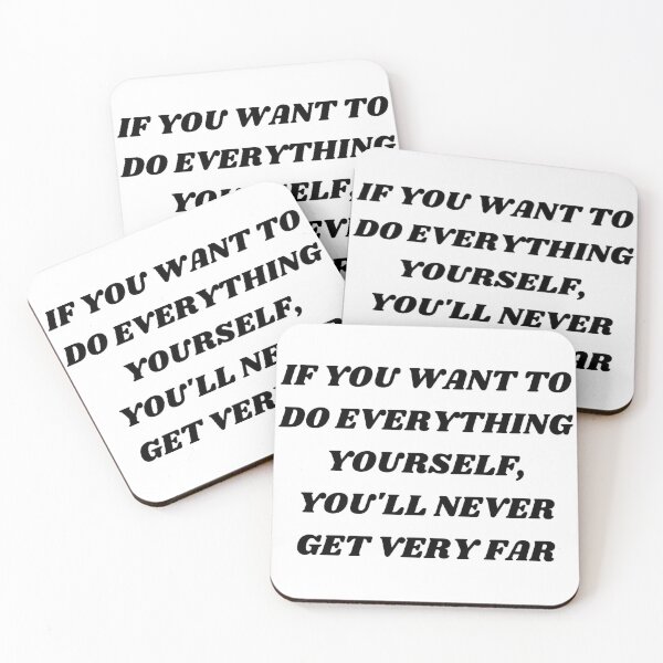 Item preview, If you want to do everything yourself, you'll never get very far designed and sold by Kuitoo.
