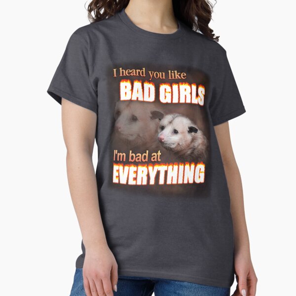 Item preview, I hear you like bad girls - I'm bad at everything possum word art designed and sold by snazzyseagull.