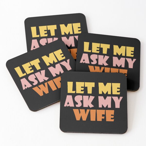 Item preview, Let me ask my wife designed and sold by Ridaelb.