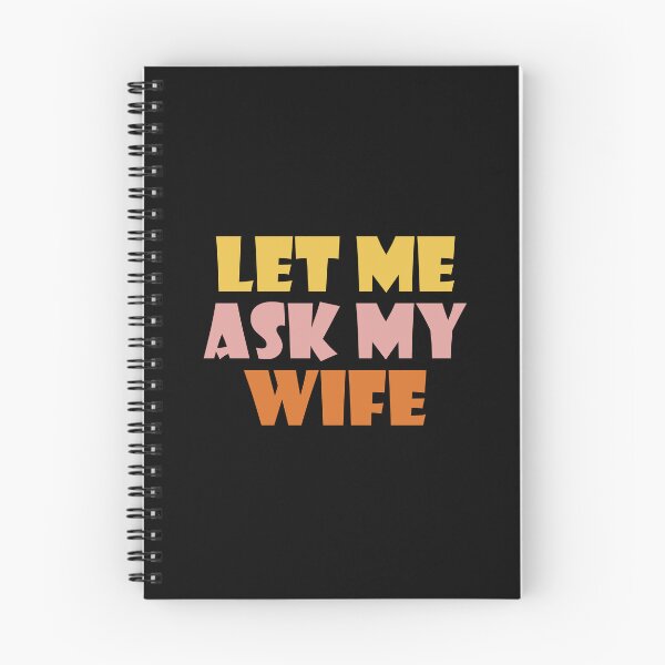 Item preview, Let me ask my wife designed and sold by Ridaelb.